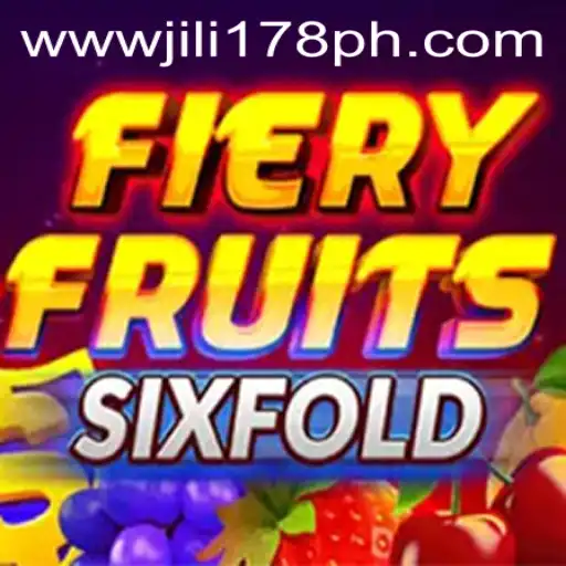 Discover the Thrills of FieryFruitsSixFold: A JILI178 Adventure