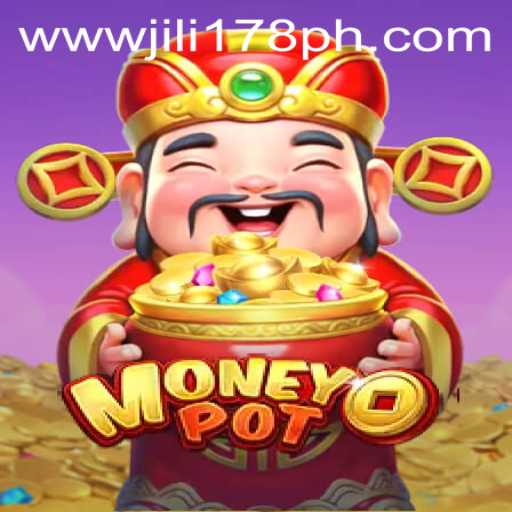 Exploring the Exciting World of MoneyPot with JILI178
