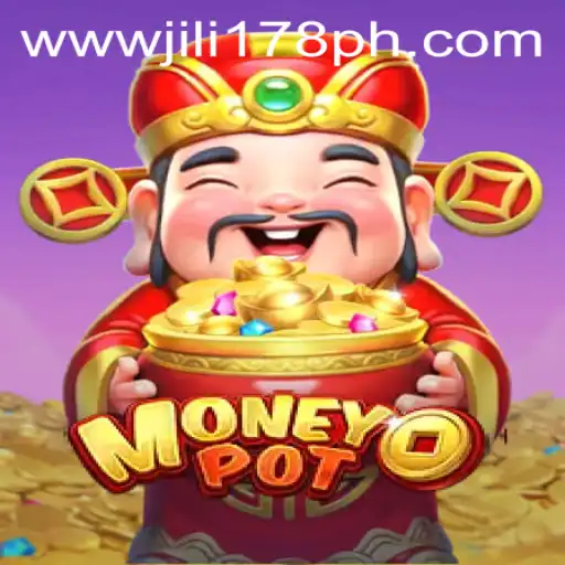 Exploring the Exciting World of MoneyPot with JILI178